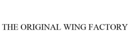 THE ORIGINAL WING FACTORY trademark