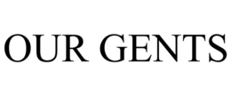 OUR GENTS trademark