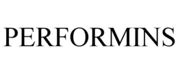 PERFORMINS trademark