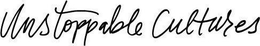 UNSTOPPABLE CULTURES trademark