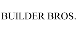 BUILDER BROS. trademark