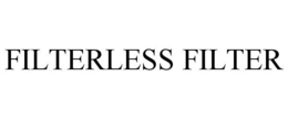 FILTERLESS FILTER trademark