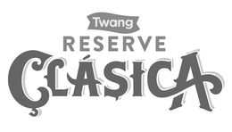 TWANG RESERVE CLASICA trademark