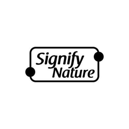SIGNIFY NATURE trademark