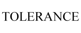 TOLERANCE trademark