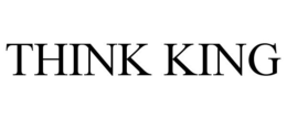 THINK KING trademark