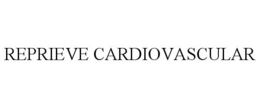REPRIEVE CARDIOVASCULAR trademark