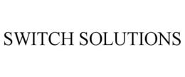 SWITCH SOLUTIONS trademark