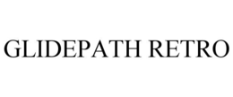 GLIDEPATH RETRO trademark