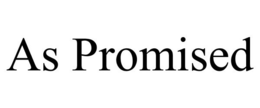 AS PROMISED trademark