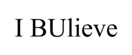 I BULIEVE trademark