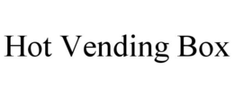 HOT VENDING BOX trademark
