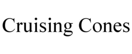 CRUISING CONES trademark