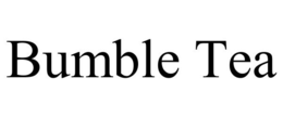 BUMBLE TEA trademark