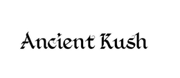ANCIENT KUSH trademark