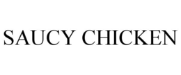 SAUCY CHICKEN trademark