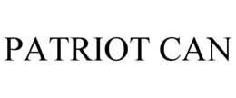 PATRIOT CAN trademark