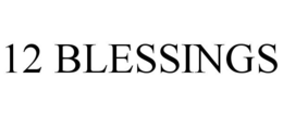 12 BLESSINGS trademark