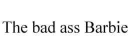 THE BAD ASS BARBIE trademark