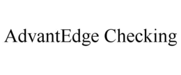ADVANTEDGE CHECKING trademark