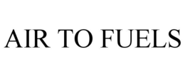 AIR TO FUELS trademark
