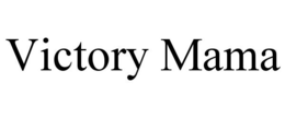 VICTORY MAMA trademark