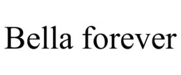 BELLA FOREVER trademark