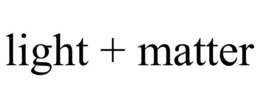 LIGHT + MATTER trademark