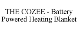 THE COZEE - BATTERY POWERED HEATING BLANKET trademark