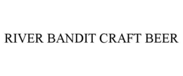 RIVER BANDIT CRAFT BEER trademark