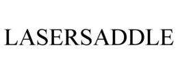 LASERSADDLE trademark