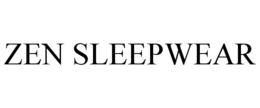 ZEN SLEEPWEAR trademark
