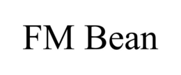 FM BEAN trademark