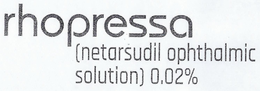 RHOPRESSA (NETARSUDIL OPHTHALMIC SOLUTION) 0.02% trademark