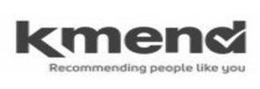 KMEND RECOMMENDING PEOPLE LIKE YOU trademark