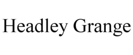 HEADLEY GRANGE trademark
