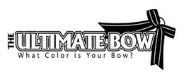 THE ULTIMATE BOW WHAT COLOR IS YOUR BOW? trademark