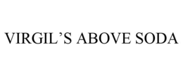 VIRGIL'S ABOVE SODA trademark