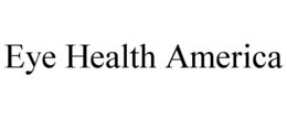 EYE HEALTH AMERICA trademark