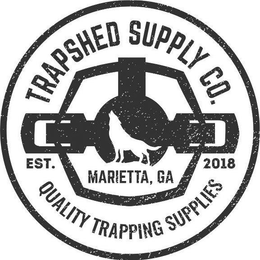 TRAPSHED SUPPLY CO. QUALITY TRAPPING SUPPLIES EST. 2018 MARIETTA, GA trademark