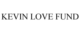 KEVIN LOVE FUND trademark