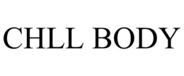CHLL BODY trademark
