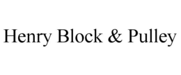 HENRY BLOCK & PULLEY trademark