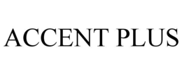 ACCENT PLUS trademark