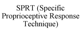 SPRT (SPECIFIC PROPRIOCEPTIVE RESPONSE TECHNIQUE) trademark