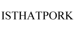 ISTHATPORK trademark
