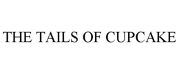 THE TAILS OF CUPCAKE trademark