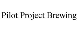 PILOT PROJECT BREWING trademark