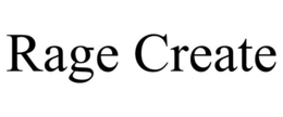 RAGE CREATE trademark