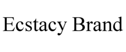 ECSTACY BRAND trademark